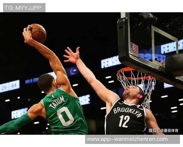 篮网与凯尔特人精彩对决精彩瞬间剪辑回顾与分析